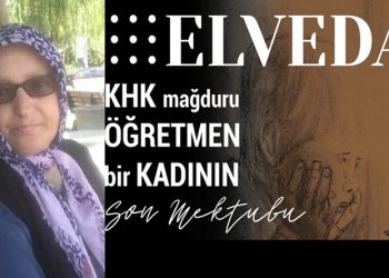 Kanserden hayatını kaybetmişti: KHK’lı Fadime öğretmenin son şiiri ‘Elveda’ bestelendi