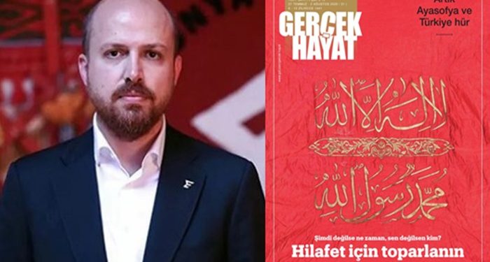 Bilal Erdoğan’dan ‘Harf devrimi’, Gerçek Hayat’tan ‘Hilafet’ çağrısı