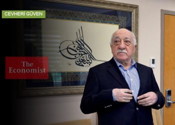 The Economist’in makalesi ışığında Türkiye ve Gülen Hareketi hakkında ezberler