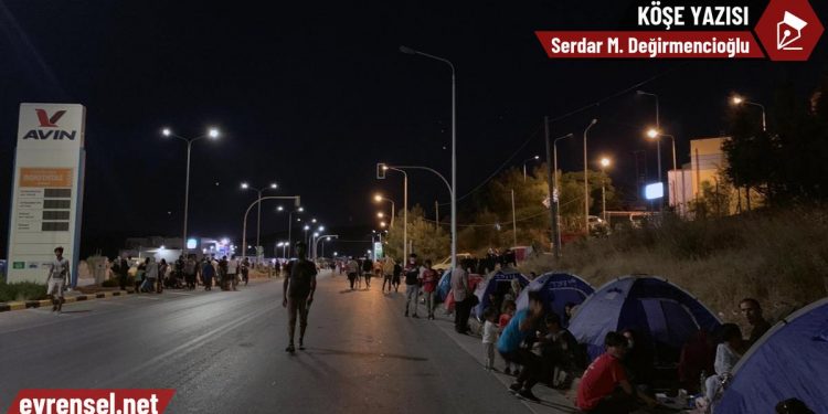 Moria, sığınmacılar ve militarizm – Serdar M. Değirmencioğlu