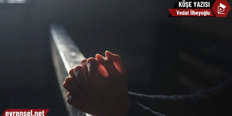 Tarikat ve cemaatler; teolojik değil, iktidara ilişkin bir tartışma! – Vedat İlbeyoğlu