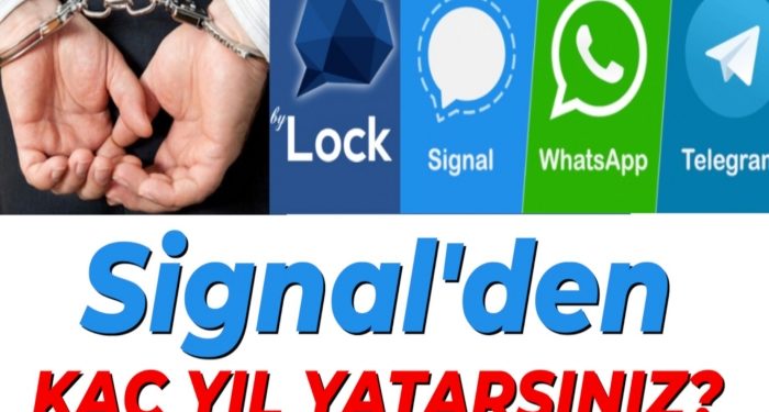 Signal’den kaç yıl yatarsınız?