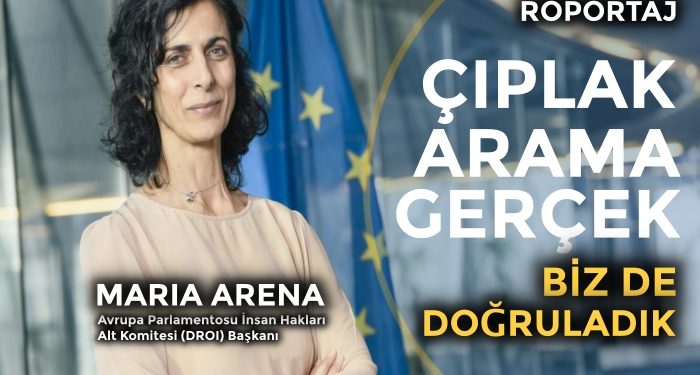 Maria Arena: Çıplak arama gerçek, biz de doğruladık