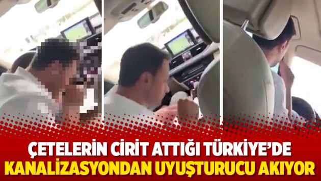 Çetelerin cirit attığı Türkiye’de kanalizasyondan uyuşturucu akıyor