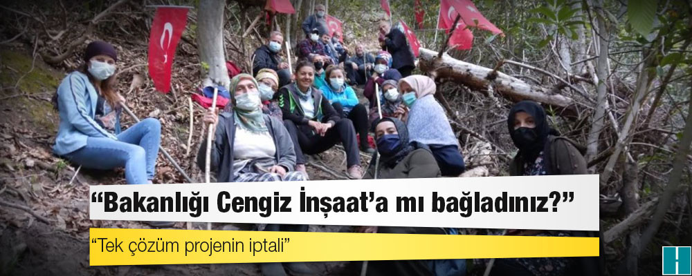 İkizderelilerin avukatından Ulaştırma Bakanlığı yetkilisine: Bakanlığı Cengiz İnşaat’a mı bağladınız?