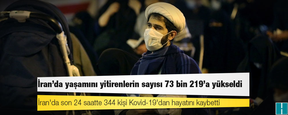 İran'da Kovid-19 nedeniyle ölenlerin sayısı 73 bin 219’a yükseldi