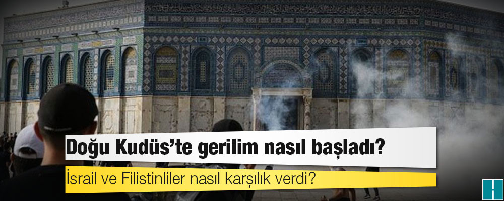 İsrail-Filistin: Kudüs'teki Mescid-i Aksa'da gerilim nasıl başladı, neden arttı?