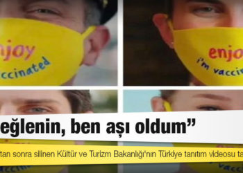 'Aşılıyım' videosu: Yayınlandıktan sonra silinen Kültür ve Turizm Bakanlığı'nın Türkiye tanıtım videosu tartışılıyor