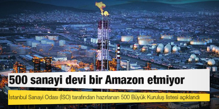 500 sanayi devi bir Amazon etmiyor