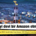 500 sanayi devi bir Amazon etmiyor