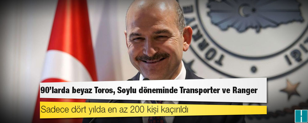 90’larda beyaz Toros, Soylu döneminde Transporter ve Ranger: Sadece dört yılda en az 200 kişi kaçırıldı