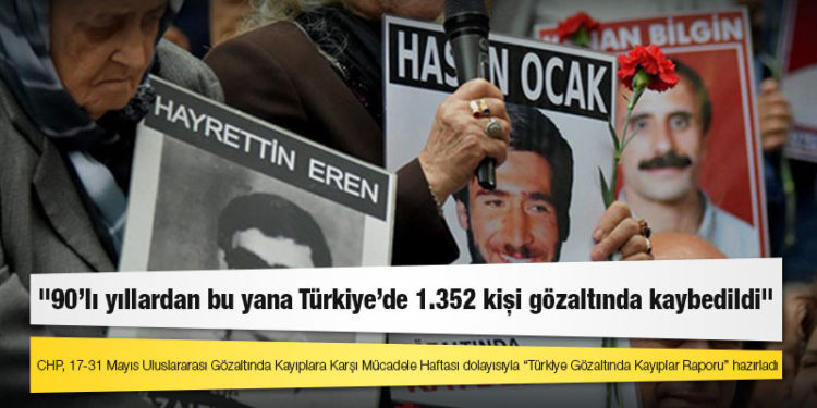 "90’lı yıllardan bu yana Türkiye’de 1.352 kişi gözaltında kaybedildi"