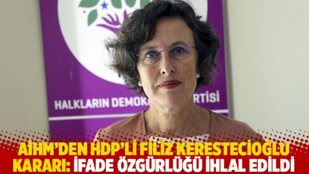 AİHM'den HDP'li Filiz Kerestecioğlu kararı: İfade özgürlüğü ihlal edildi