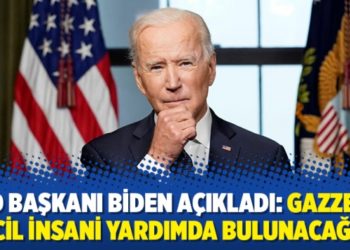 ABD Başkanı Biden açıkladı: Gazze’ye acil insani yardımda bulunacağız