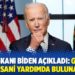 ABD Başkanı Biden açıkladı: Gazze’ye acil insani yardımda bulunacağız