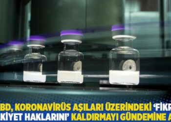ABD, koronavirüs aşıları üzerindeki 'fikri mülkiyet haklarını' kaldırmayı gündemine aldı