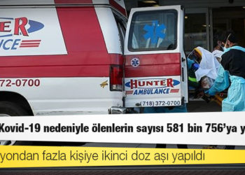 ABD'de Kovid-19 nedeniyle ölenlerin sayısı 581 bin 756'ya yükseldi