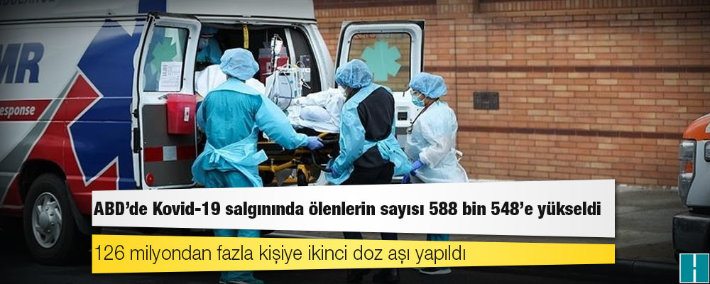 ABD'de Kovid-19 salgınında ölenlerin sayısı 588 bin 548'e yükseldi