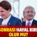 AKP sonrası hayal kırıklığı olur mu?