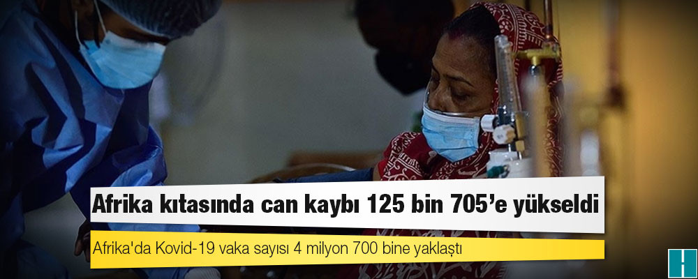 Afrika Kıtası'nda virüs kaynaklı ölümlerin sayısı 125 bin 705'e yükseldi