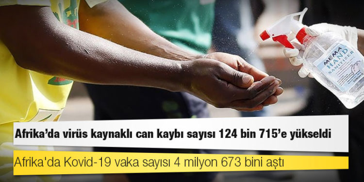 Afrika Kıtası'nda virüs kaynaklı ölümlerin sayısı 124 bin 715'e yükseldi