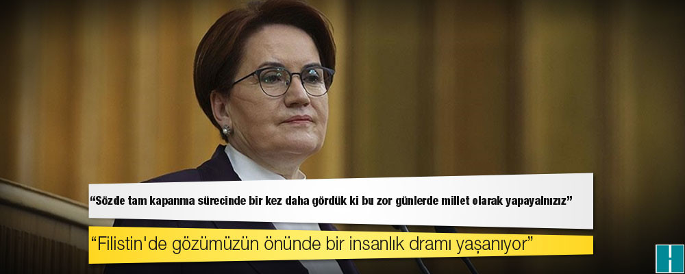 Akşener: Orta gelir tuzağını aşacaktık, fakirlik kapanına düştük