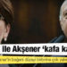 Anket: Erdoğan ile Akşener ‘kafa kafaya’