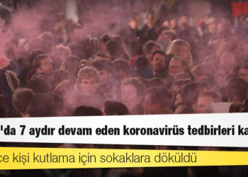 Belçika'da 7 aydır devam eden koronavirüs tedbirleri kaldırıldı; binlerce kişi kutlama için sokaklara döküldü
