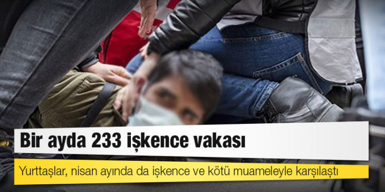 Bir ayda 233 işkence vakası