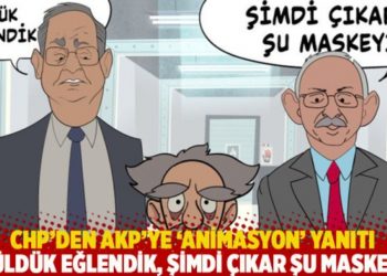 CHP'den AKP'ye 'animasyon' yanıtı: Güldük eğlendik, şimdi çıkar şu maskeyi
