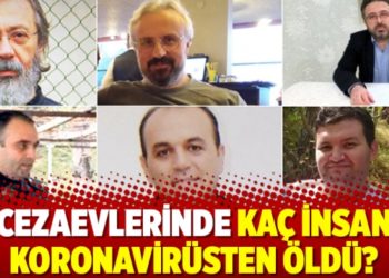 Cezaevlerinde ka&ccedil; insan koronavir&uuml;sten &ouml;ld&uuml;?