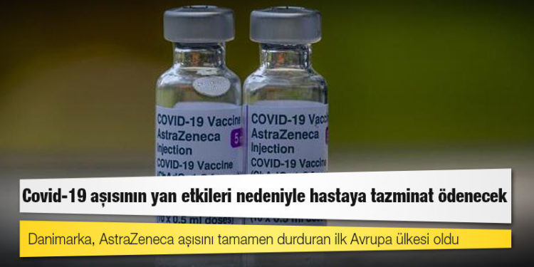 Covid-19 aşısının yan etkileri nedeniyle hastaya tazminat ödenecek
