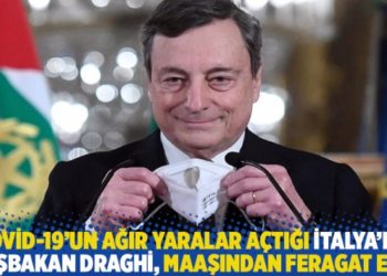 Covid-19'un ağır yaralar a&ccedil;ıtığı İtalya'da Başbakan Draghi, maaşından feragat etti