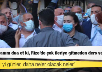 Cumhurbaşkanı Erdoğan'dan Akşener'e: Gelin Hanım dua et ki, Rize'de çok ileriye gitmeden ders verdiler, bunlar iyi günler, daha neler olacak neler