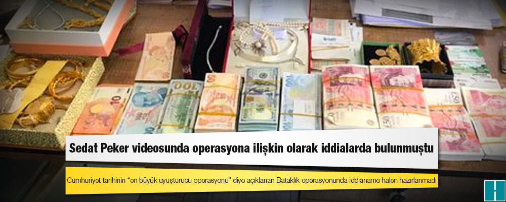 Cumhuriyet tarihinin “en büyük uyuşturucu operasyonu” diye açıklanan Bataklık operasyonunda iddianame halen hazırlanmadı