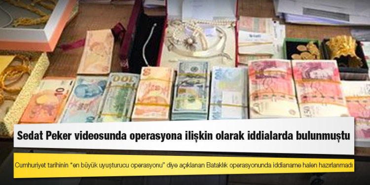 Cumhuriyet tarihinin “en büyük uyuşturucu operasyonu” diye açıklanan Bataklık operasyonunda iddianame halen hazırlanmadı