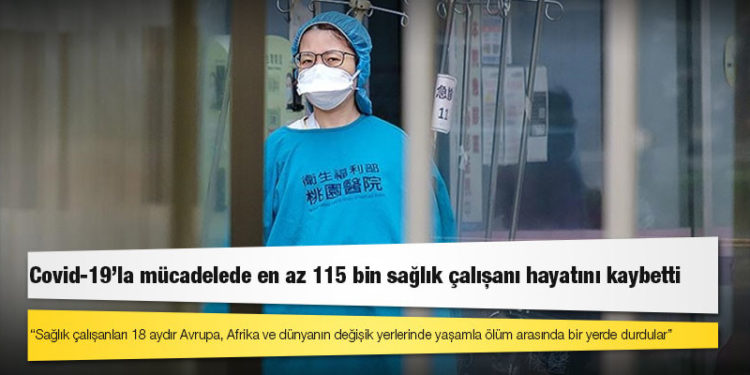 DSÖ: Covid-19'la mücadelede en az 115 bin sağlık çalışanı hayatını kaybetti
