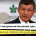 Davutoğlu: Erdoğan, Akşener’i hedef göstererek tüm muhalefeti açıkça tehdit etmiştir