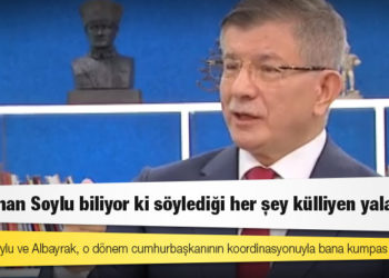 Davutoğlu: Yıldırım, Soylu ve Albayrak, o dönem cumhurbaşkanının koordinasyonuyla bana kumpas kurdular