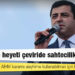 Demirtaş: Mahkeme heyeti, AİHM kararını aleyhime kullanabilmek için hile yapmış
