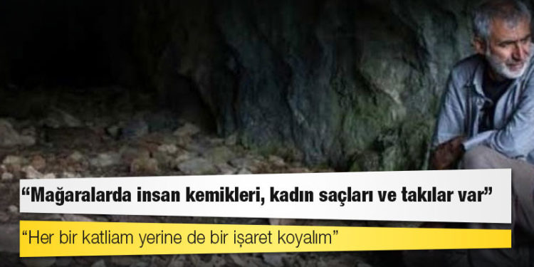 Dersim Katliamı: 'Mağaralarda insan kemikleri, kadın saçları ve takılar var'