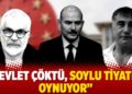 "Devlet çöktü, Soylu tiyatro oynuyor"