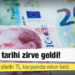 Dolar, euro ve sterlin TL karşısında rekor kırdı