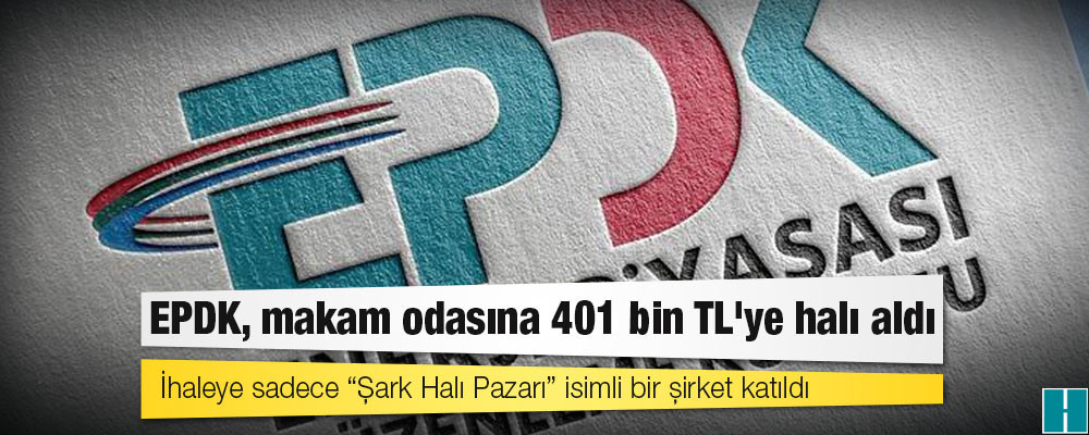 EPDK, makam odasına 401 bin TL'ye halı aldı