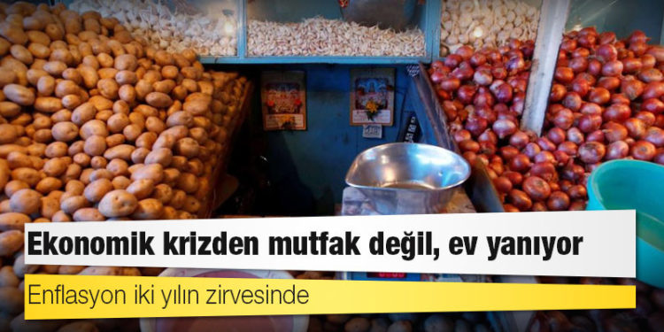 Enflasyon iki yılın zirvesinde: Ekonomik krizden mutfak değil, ev yanıyor
