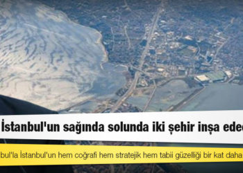 Erdoğan: Kanal İstanbul'un sağında solunda iki şehir inşa edeceğiz