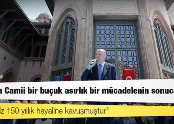 Erdoğan: Taksim Camii, yaklaşık 1,5 asırlık bir mücadelenin ardından İstanbulumuza kazandırılmıştır