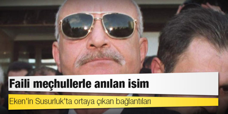 Faili meçhullerle anılan isim: Korkut Eken