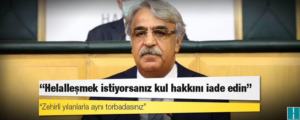 HDP Eş Genel Başkanı Sancar'dan iktidara: Zehirli yılanlarla aynı torbadasınız