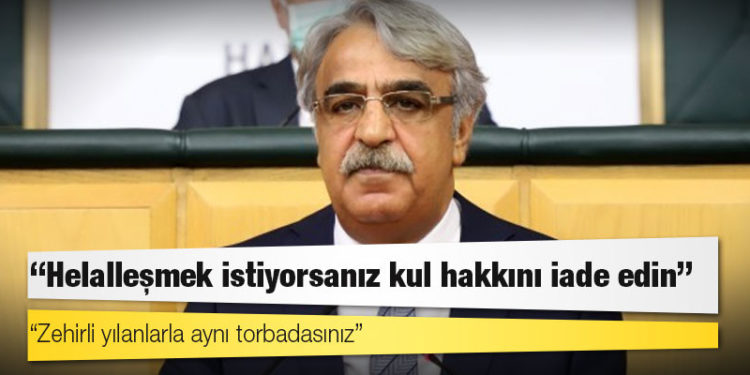 HDP Eş Genel Başkanı Sancar'dan iktidara: Zehirli yılanlarla aynı torbadasınız